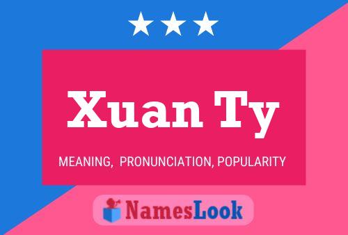 Постер имени Xuan Ty