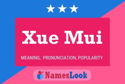 Постер имени Xue Mui