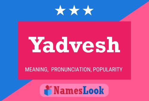 Постер имени Yadvesh