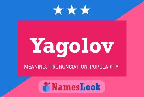 Постер имени Yagolov