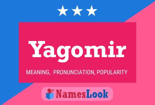 Постер имени Yagomir