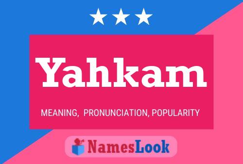 Постер имени Yahkam