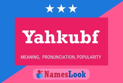 Постер имени Yahkubf