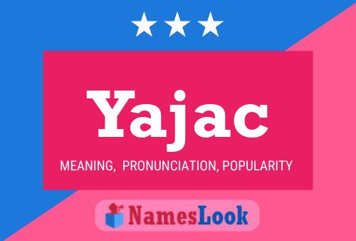 Постер имени Yajac