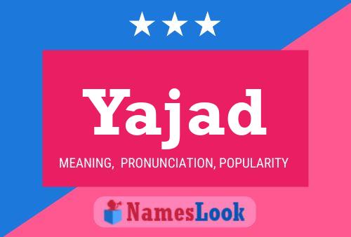 Постер имени Yajad