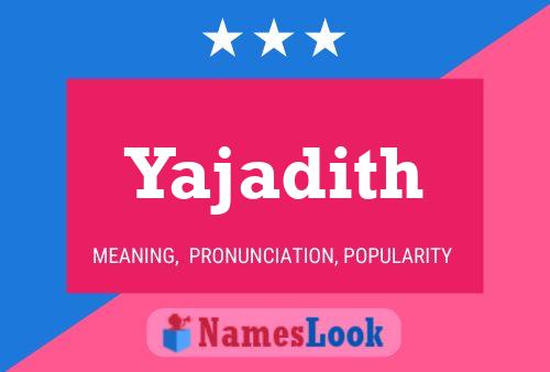 Постер имени Yajadith