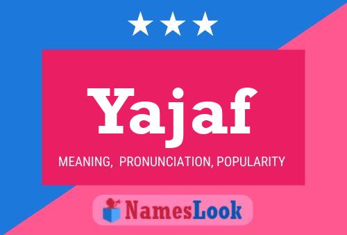 Постер имени Yajaf