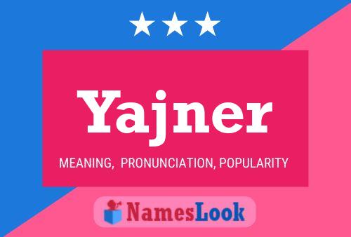 Постер имени Yajner