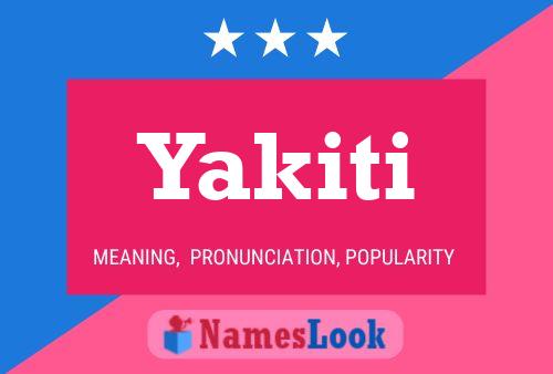 Постер имени Yakiti