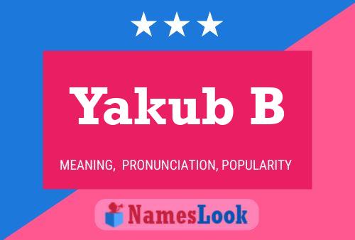 Постер имени Yakub B