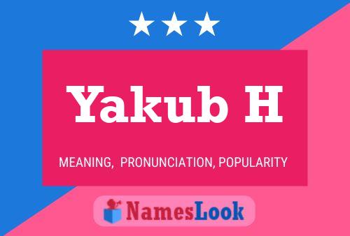 Постер имени Yakub H