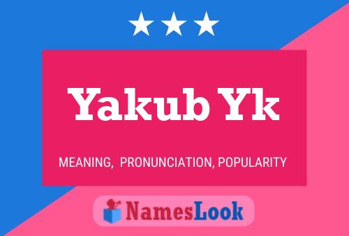 Постер имени Yakub Yk