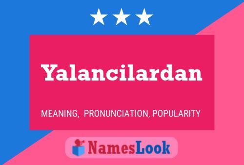 Постер имени Yalancilardan