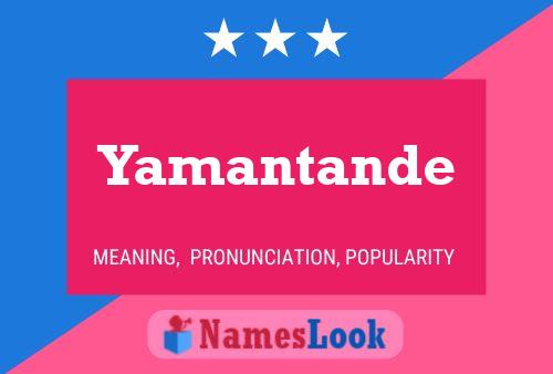 Постер имени Yamantande