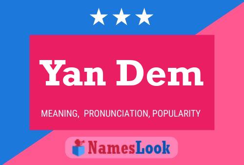 Постер имени Yan Dem