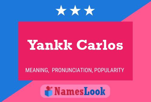 Постер имени Yankk Carlos