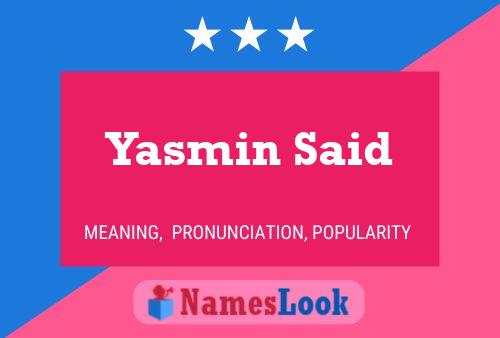 Постер имени Yasmin Said