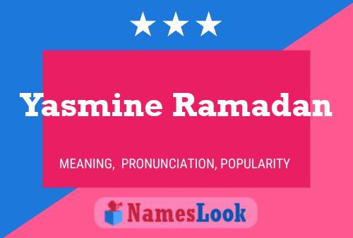 Постер имени Yasmine Ramadan