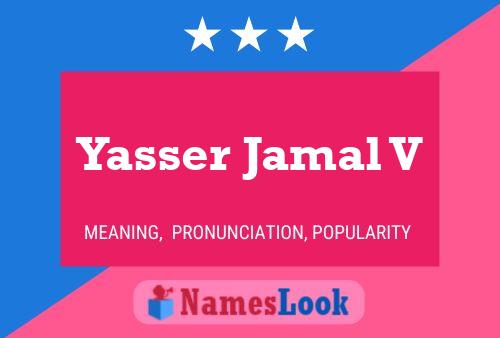 Постер имени Yasser Jamal V