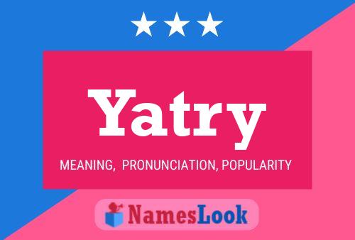 Постер имени Yatry