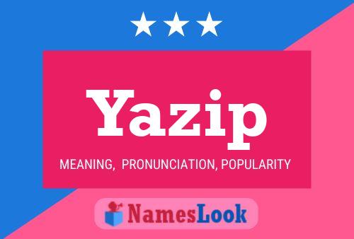 Постер имени Yazip