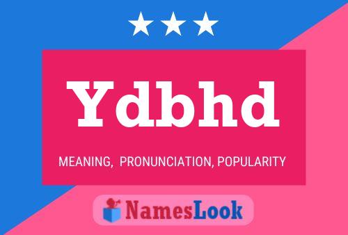 Постер имени Ydbhd