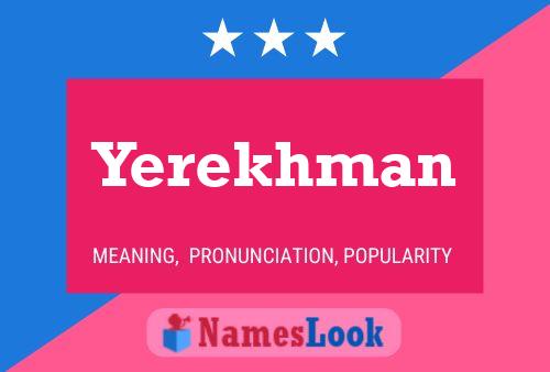 Постер имени Yerekhman