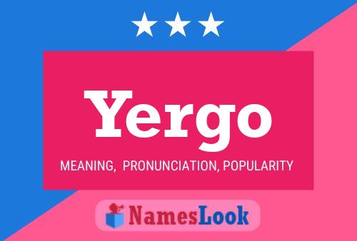 Постер имени Yergo