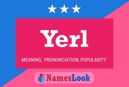 Постер имени Yerl