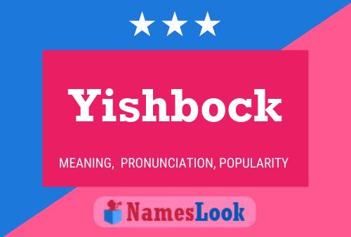 Постер имени Yishbock