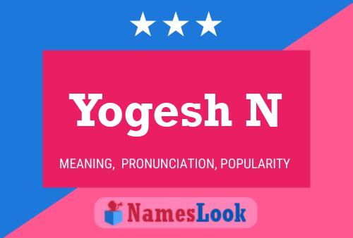 Постер имени Yogesh N