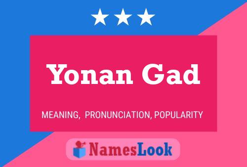 Постер имени Yonan Gad