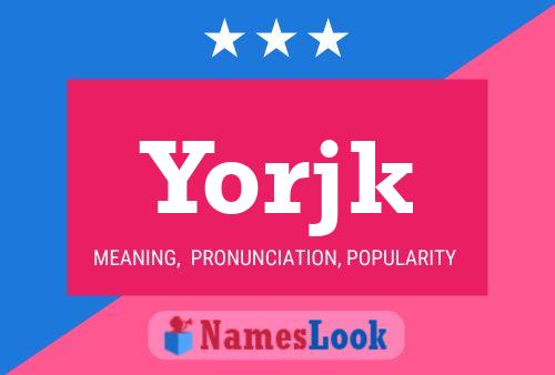 Постер имени Yorjk