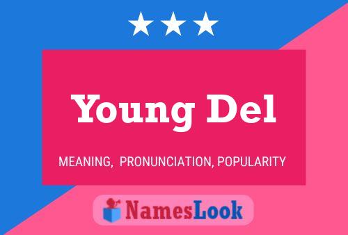 Постер имени Young Del