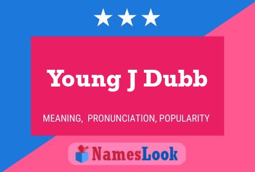 Постер имени Young J Dubb