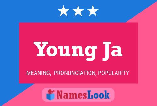 Постер имени Young Ja