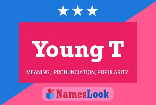 Постер имени Young T