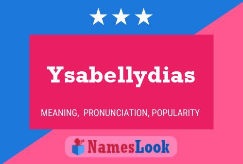 Постер имени Ysabellydias