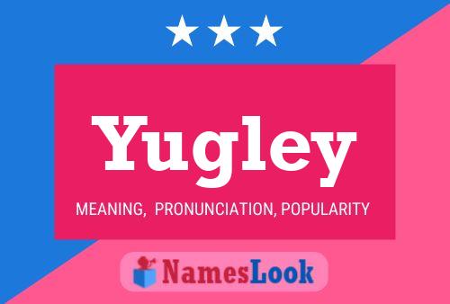 Постер имени Yugley