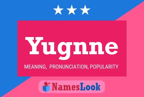 Постер имени Yugnne