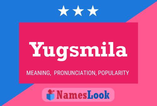 Постер имени Yugsmila