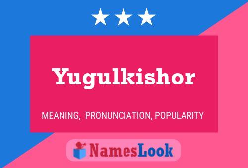 Постер имени Yugulkishor