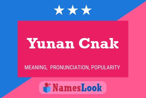 Постер имени Yunan Cnak