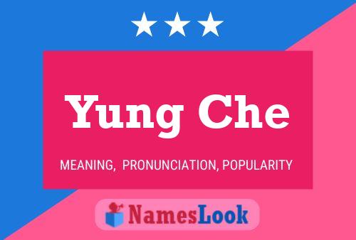 Постер имени Yung Che