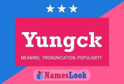 Постер имени Yungck