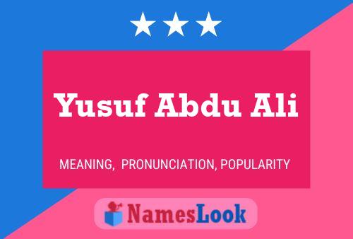 Постер имени Yusuf Abdu Ali