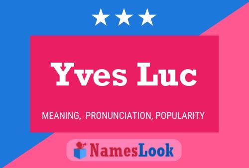 Постер имени Yves Luc