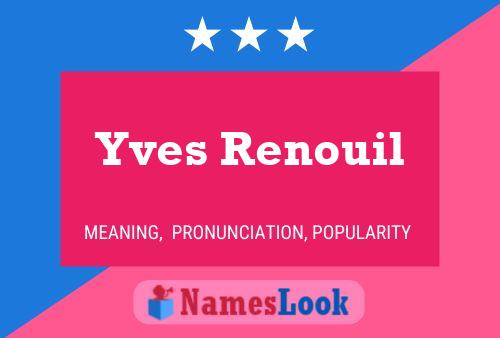 Постер имени Yves Renouil