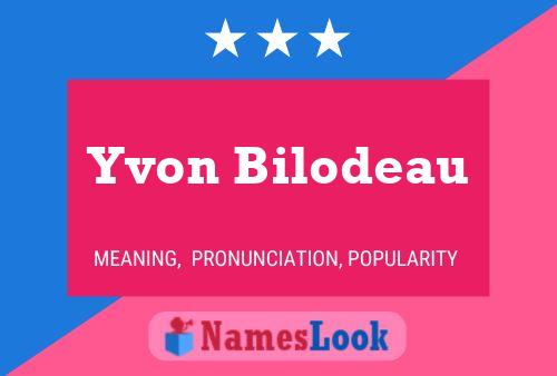 Постер имени Yvon Bilodeau