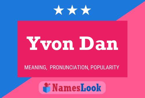 Постер имени Yvon Dan